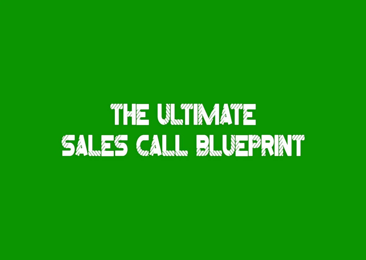 The Ultimate Sales Call Blueprint 2